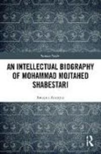 Produktbild: An Intellectual Biography of Mohammad Mojtahed Shabestari