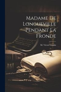 Produktbild: Madame de Longueville pendant la Fronde