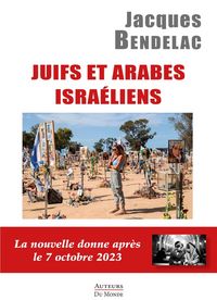 Produktbild: Juifs et Arabes isra&eacute;liens : la nouvelle donne apr&egrave;s le 7 octobre