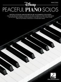 Produktbild: Disney Peaceful Piano Solos 34 Relaxing Piano Arrangements of Disney Songs Intermediate Sheet Music for Piano Book 1 Songbook