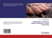 Produktbild: Application of Electron Beam Irradiation in Food Processing