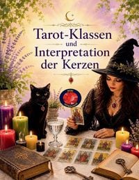 Produktbild: Tarot-Klassen und Interpretation der Kerzen