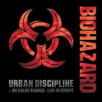 Bild vom Artikel Urban Discipline/No Holds Barred-Live In Europe vom Autor Biohazard