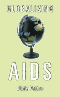 Produktbild: Patton, C: Globalizing Aids