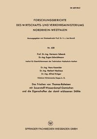 Produktbild: Das Frischen von Thomas-Roheisen mit Sauerstoff-Wasserdampf-Gemischen und die Eigenschaften der damit erblasenen St&auml;hle