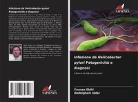 Produktbild: Infezione da Helicobacter pylori Patogenicit&agrave; e diagnosi