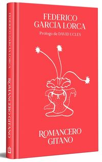 Produktbild: Romancero Gitano (Edici&oacute;n Especial En Tapa Dura) / Gypsy Ballads (Special Hardcover Edition)