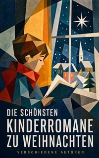 Produktbild: Die sch&ouml;nsten Kinderromane zu Weihnachten