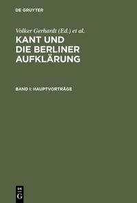 Bild vom Artikel Kant und die Berliner Aufklärung vom Autor Volker Gerhardt