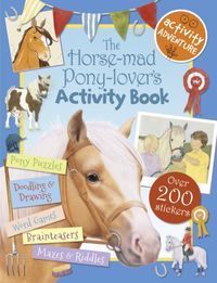 Produktbild: Hamilton, L: The Horse-Mad Pony-Lover's Activity Book