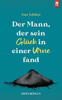 Produktbild: Der Mann, der sein Gl&uuml;ck in einer Urne fand