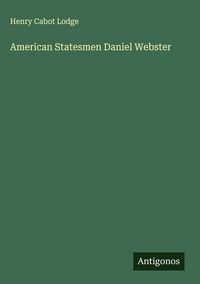 Produktbild: American Statesmen Daniel Webster