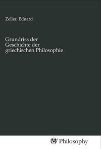 Produktbild: Grundriss der Geschichte der griechischen Philosophie