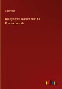 Produktbild: Biologisches Taschenbuch f&uuml;r Pflanzenfreunde