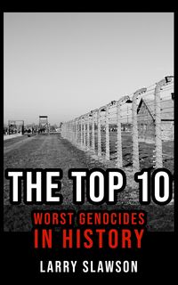 Produktbild: The Top 10 Worst Genocides in History
