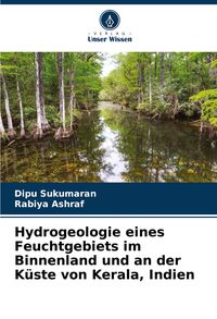 Produktbild: Hydrogeologie eines Feuchtgebiets im Binnenland und an der K&uuml;ste von Kerala, Indien