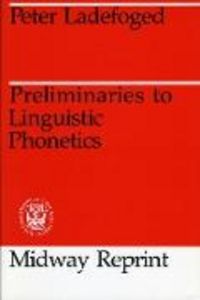 Produktbild: Ladefoged, P: Preliminaries to Linguistic Phonetics