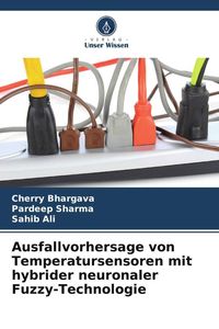 Produktbild: Ausfallvorhersage von Temperatursensoren mit hybrider neuronaler Fuzzy-Technologie