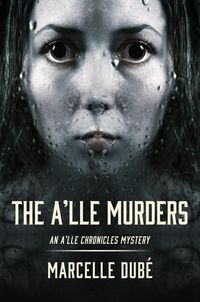 Produktbild: The A'lle Murders (The A'lle Chronicles Mystery series, #1)