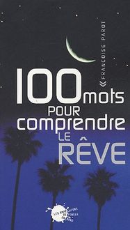 Produktbild: 100 Mots Pour Comprendre le Reve