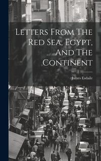 Produktbild: Letters From The Red Sea, Egypt, And The Continent