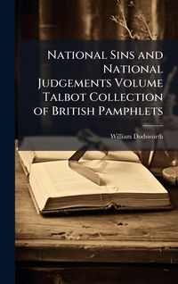 Produktbild: National Sins and National Judgements Volume Talbot Collection of British Pamphlets