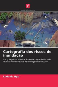 Produktbild: Cartografia dos riscos de inunda&ccedil;&atilde;o