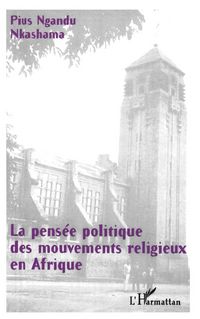Produktbild: La Pens&eacute;e Politique des Mouvements Religieux En Afrique