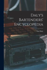 Produktbild: Daly's Bartenders' Encyclopedia