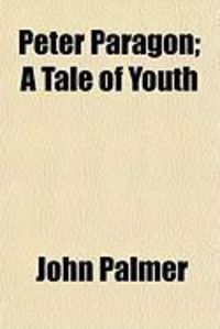 Produktbild: Peter Paragon; A Tale of Youth