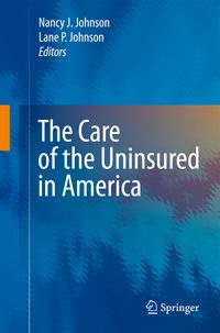 Produktbild: The Care of the Uninsured in America