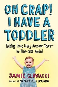 Produktbild: Oh Crap! I Have a Toddler