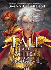 Bild vom Artikel Fall of the School for Good and Evil vom Autor Soman Chainani