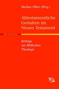 Produktbild: Alttestamentliche Gestalten im Neuen Testament