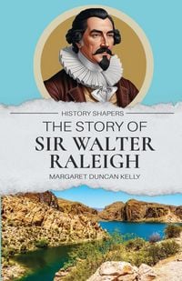 Produktbild: The Story of Sir Walter Raleigh