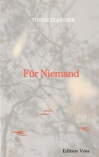 Bild vom Artikel Für Niemand vom Autor Tobias Elsässer
