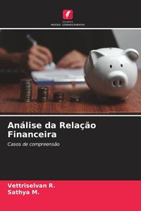 Produktbild: An&aacute;lise da Rela&ccedil;&atilde;o Financeira