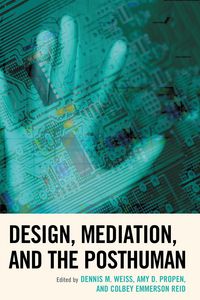 Produktbild: Design, Mediation, and the Posthuman