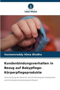 Produktbild: Kundenbindungsverhalten in Bezug auf Babypflege-K&ouml;rperpflegeprodukte