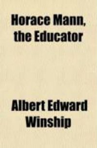 Produktbild: Horace Mann, the Educator
