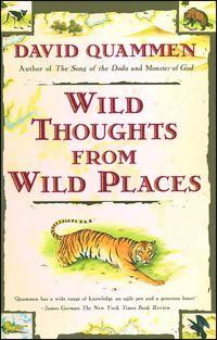 Bild vom Artikel Wild Thoughts from Wild Places vom Autor David Quammen