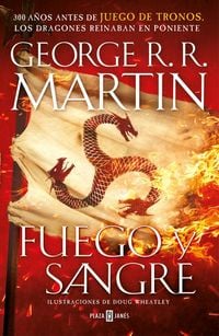 Produktbild: Fuego y sangre : 300 a&ntilde;os antes de Juego de Tronos : historia de los Targaryen