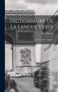 Produktbild: Dictionnaire De La Langue Verte