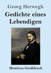 Produktbild: Gedichte eines Lebendigen (Gro&szlig;druck)