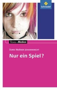 Bild vom Artikel Nur ein Spiel?: Textausgabe mit MaterialienTexte.Medien vom Autor Doris Meissner Johannknecht