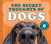 Produktbild: The Secret Thoughts of Dogs