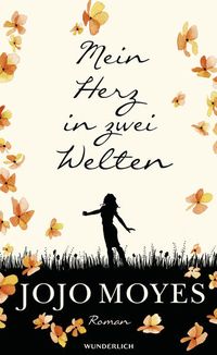 Bild vom Artikel Mein Herz in zwei Welten / Lou & Will Bd.3 vom Autor Jojo Moyes