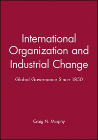Produktbild: International Organization and Industrial Change