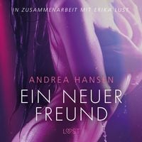 Produktbild: Ein neuer Freund - Erika Lust-Erotik (Ungek&uuml;rzt)