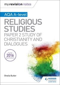 Produktbild: My Revision Notes AQA A-level Religious Studies: Paper 2 Study of Christianity and Dialogues